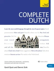 Complete Dutch Beginner to Intermediate Course - Gerdi Quist, Dennis Strik