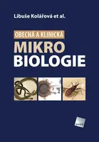 Obecná a klinická mikrobiologie - Libuše Kolářová