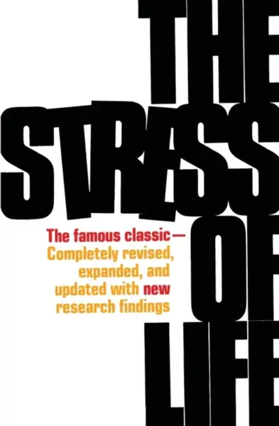 The Stress of Life - Selye Hans