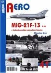 AERO 41 MiG-21F-13 v československém vojenském letectvu 3.díl - Miroslav Irra