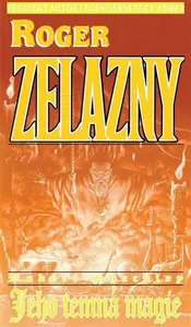 Jeho temná magie - Roger Zelazny