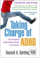 Taking Charge of ADHD, Fourth Edition (The Complete, Authoritative Guide for Parents) - kniha z kategorie Zdraví a životní styl