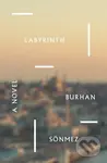 Labyrinth (A Novel) - Burhan Sonmez, Umit Hussein - kniha z kategorie Společenská beletrie