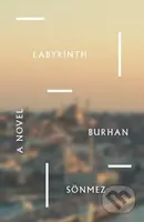 Labyrinth (A Novel) - Burhan Sonmez, Umit Hussein - kniha z kategorie Společenská beletrie