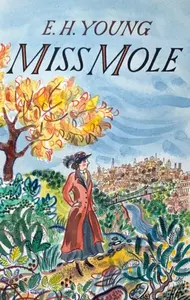 Miss Mole - E.H. Young