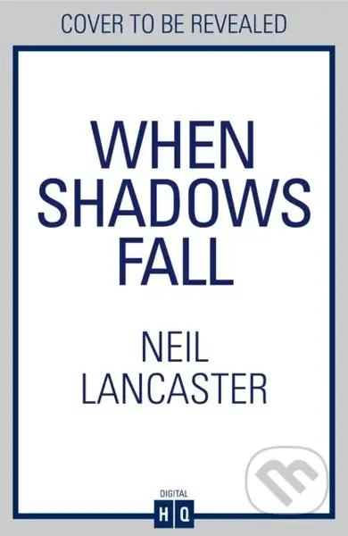 When Shadows Fall - Neil Lancaster - kniha z kategorie Detektivky, thrillery a horory