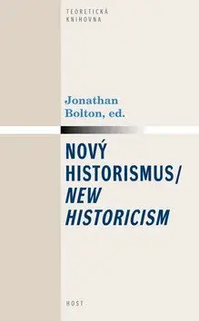 Nový historismus / New Historicism (poškozená) - Jonathan Bolton