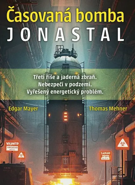 Časovaná bomba Jonastal (poškozená) - Edgar Mayer, Thomas Mehner