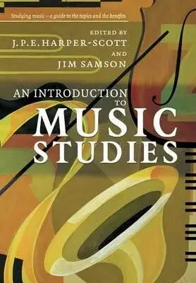 An Introduction to Music Studies - Harper-Scott J. P.