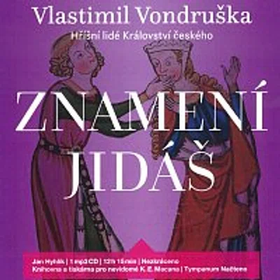 Jan Hyhlík – Znamení Jidáš - Hříšní lidé Království českého (MP3-CD)