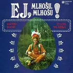 Ivan Mládek – Ej, Mlhošu, Mlhošu