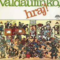 Různí interpreti – Valdaufinko, hraj