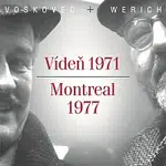Eva Klobouková, Jiří Voskovec, Jan Werich – Voskovec a Werich: Vídeň 1971 - Montreal 1977 CD