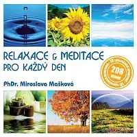 PhDr. Miroslava Mašková – Relaxace & meditace pro každý den