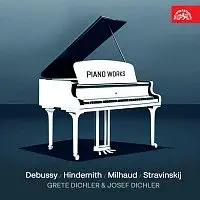 Grete Dichlerová, Josef Dichler – Klavírní skladby (Debussy, Hindemith, Milhaud, Stravinskij)