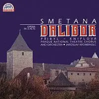 Orchestr Národního divadla v Praze, Jaroslav Krombholc – Smetana: Dalibor. Opera o 3 dějstvích