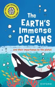 Very Short Introductions for Curious Young Minds: The Earth's Immense Oceans - Isabel Thomas