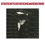 David Bowie – Station To Station (2016 Remastered Version)