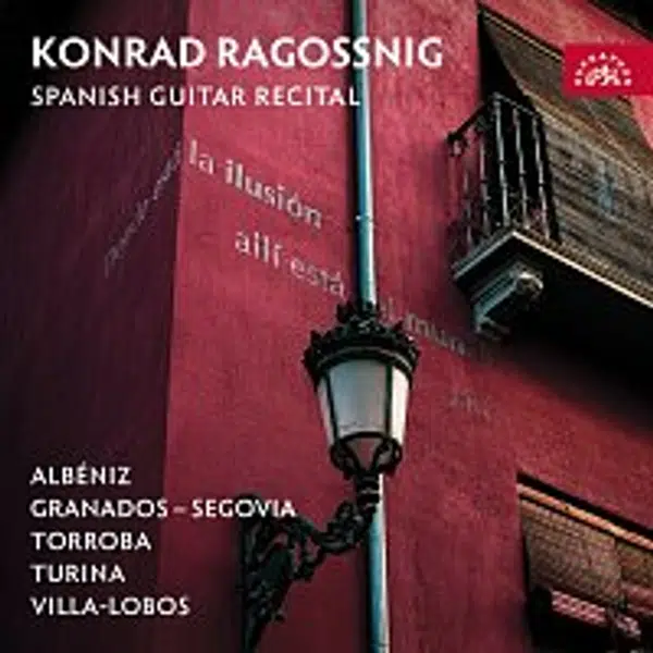 Konrad Ragossnig – Spanish Guitar Recital / Albéniz, Granados – Segovia, Torroba, Turina, Villa-Lobos
