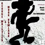 George Whistler and Mook Rowland – Music From The Threshold