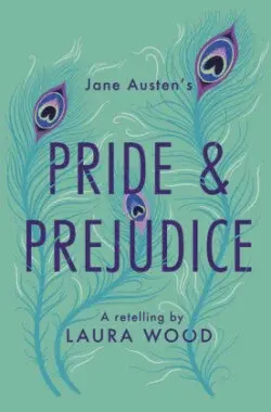 CLASSIC RETE_PRIDE & PREJUDICE - Laura Wood