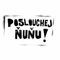 ŇUŇU, Fridrich Falcký – POSLOUCHEJ ŇUŇU!