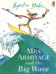 Mrs Armitage And The Big Wave - Quentin Blake