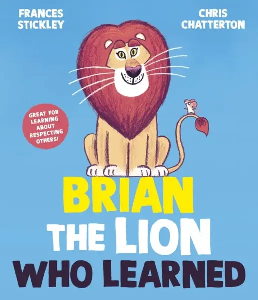 Brian the Lion who Learned - Frances Stickley