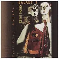 Kamil Holub – Balady II