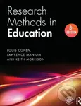 Research Methods in Education - Keith Morrison, Louis Cohen, Lawrence Manion,Research Methods in Education - Keith Morrison, Louis Cohen, Lawrence Man