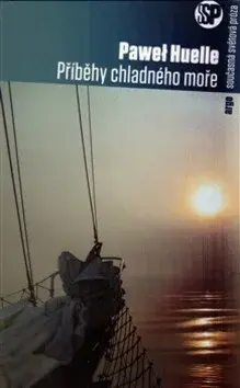 Příběhy chladného moře - Paweł Huelle