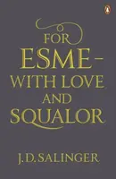 For Esme - with Love and Squalor - David Jerome Salinger