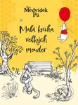 Medvídek Pú - Malá kniha velkých mouder - Kolektiv