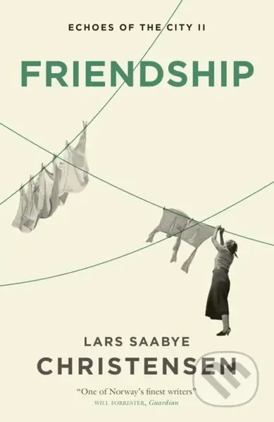 Friendship (Echoes of the City II) - Lars Saabye Christensen - kniha z kategorie Společenská beletrie