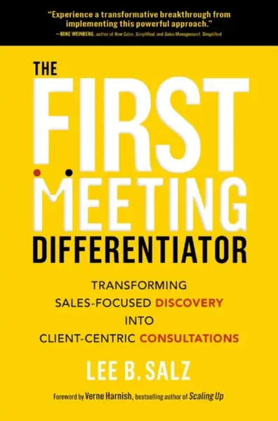 The First Meeting Differentiator - Lee B. Salz