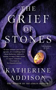 The Grief of Stones (Book Two of the Cemeteries of Amalo Trilogy)