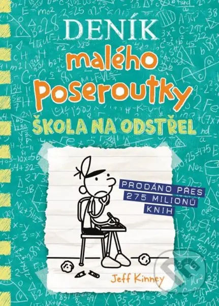 Deník malého poseroutky 18 (Škola na odstřel) - Jeff Kinney - kniha z kategorie Pro děti