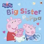 Peppa Pig: Big Sister Peppa - Peppa Pig