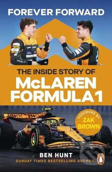 Forever Forward (The inside story of McLaren Formula 1)