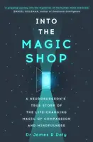 Into the Magic Shop (poškozená) - James R. Doty