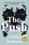 The Push - Ashley Audrain