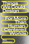 Things We Could Design - Ron Wakkary