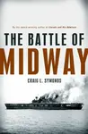 The Battle of Midway - Craig L.  Symonds
