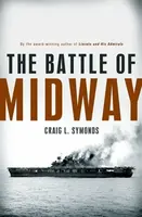 The Battle of Midway - Craig L.  Symonds