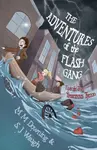 The Adventures of the Flash Gang - M.M. Downing, S.J. Waugh