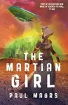 The Martian Girl - Paul Magrs