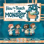 How to Teach a Monster - Sue Fliess