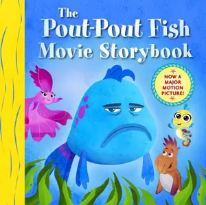 The Pout-Pout Fish Movie Storybook - Deborah Diesen