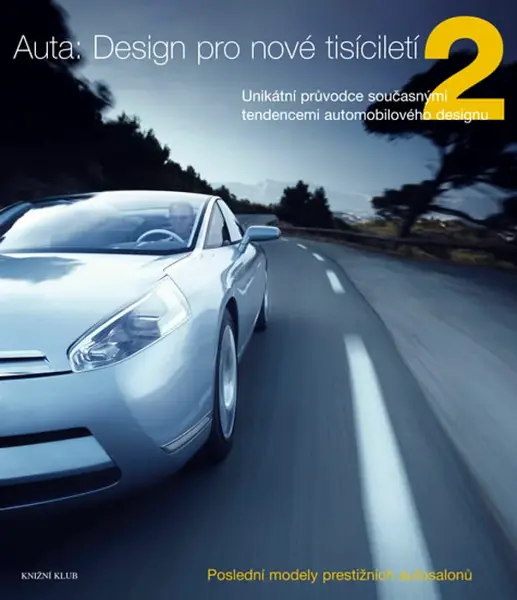 Auta: Design pro nové tisíciletí 2 (poškozená) - Stephen Newbury