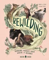 Rewilding - Neon Squid, David A. Steen